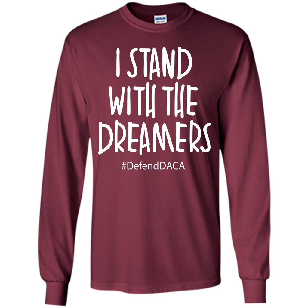 DACA T-shirt I Stand With The Dreamers T-shirt Maroon