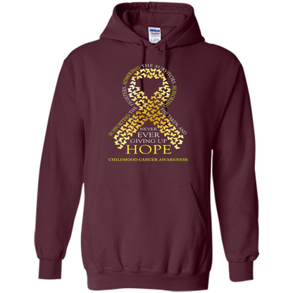Childhood Cancer Awareness T-shirt Never Ever Giving Up Hope T-shirt Maroon