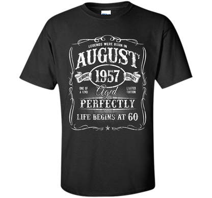 August T-shirt Legends Were Born In August 1957 T-shirt Black