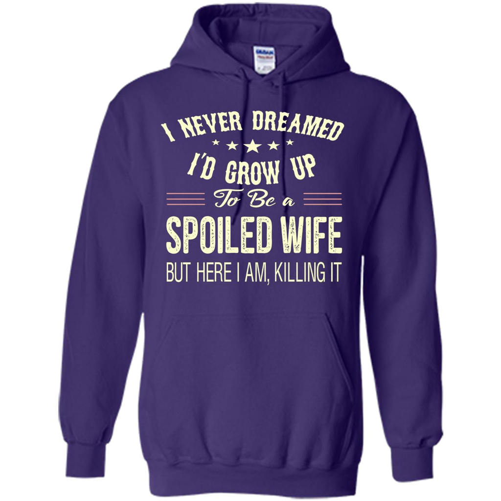 Dreamed To Be A Spoiled Wife T-shirt Purple