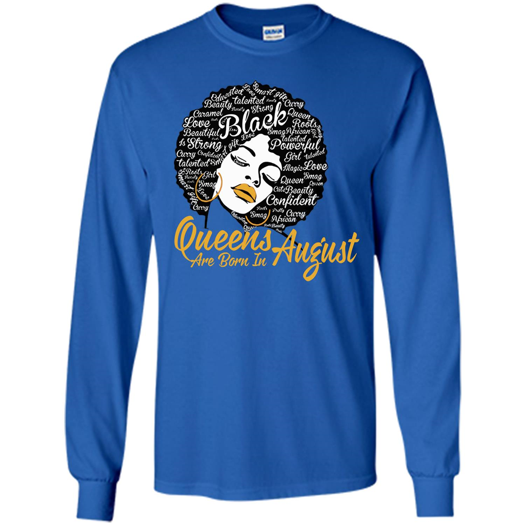 Queen Are Born In August T-shirt Royal