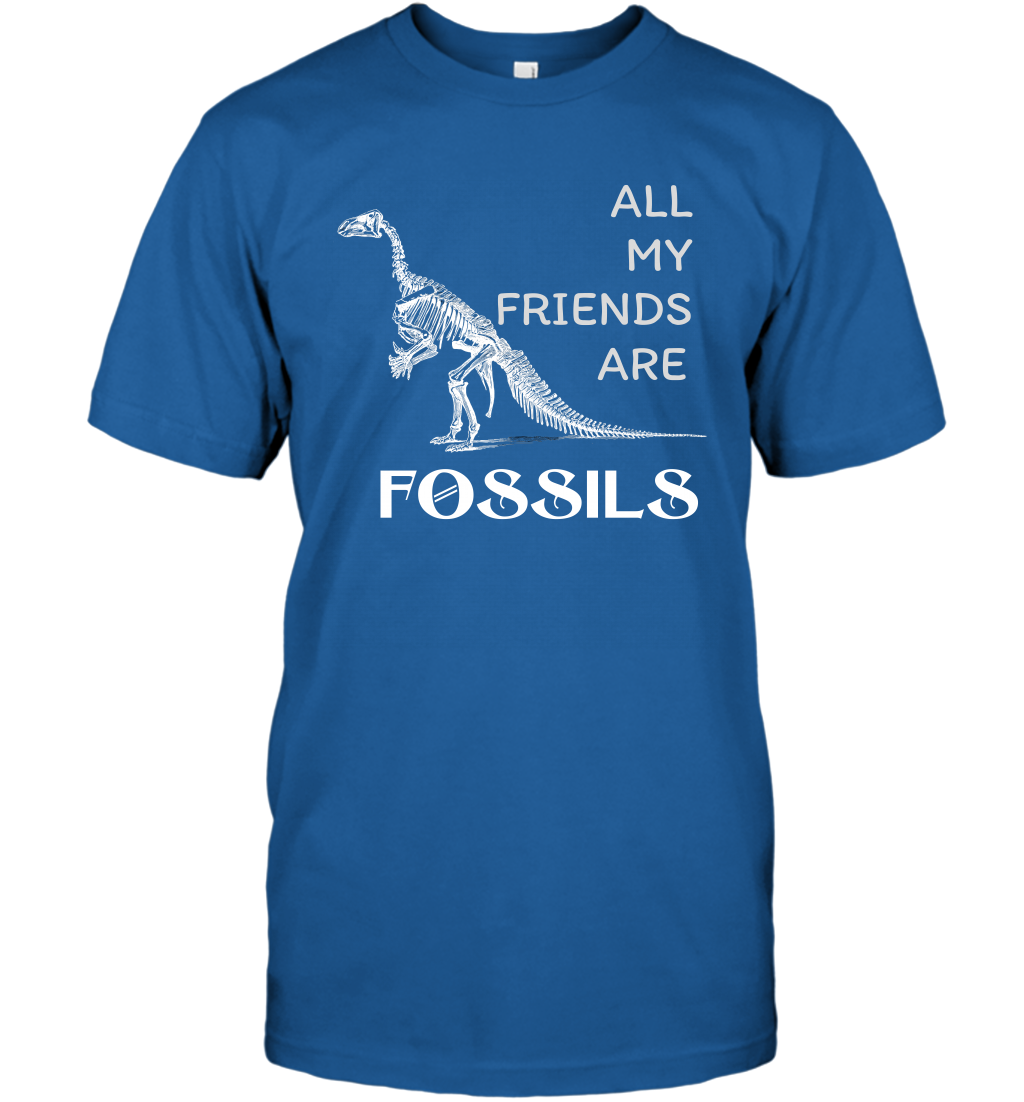 All My Friends Are Fossils Shirt T-Shirt Royal