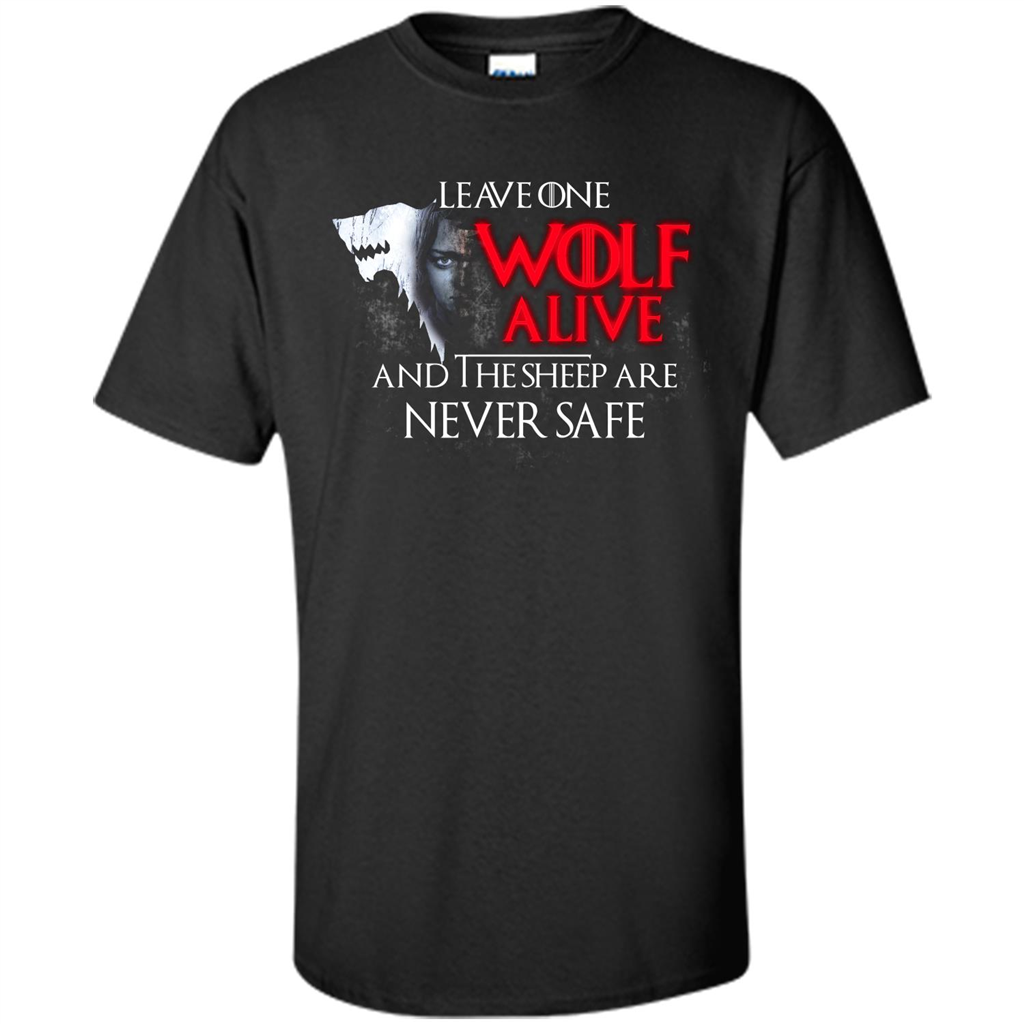 GOT T-shirt Leave One Wolf Alive And The Sheep Are Never Safe Black