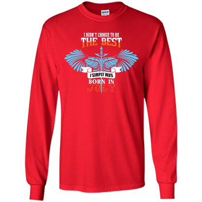 July. I Didnäó»t Choose To Be The Best I Simply Was Born In July T-shirt Red