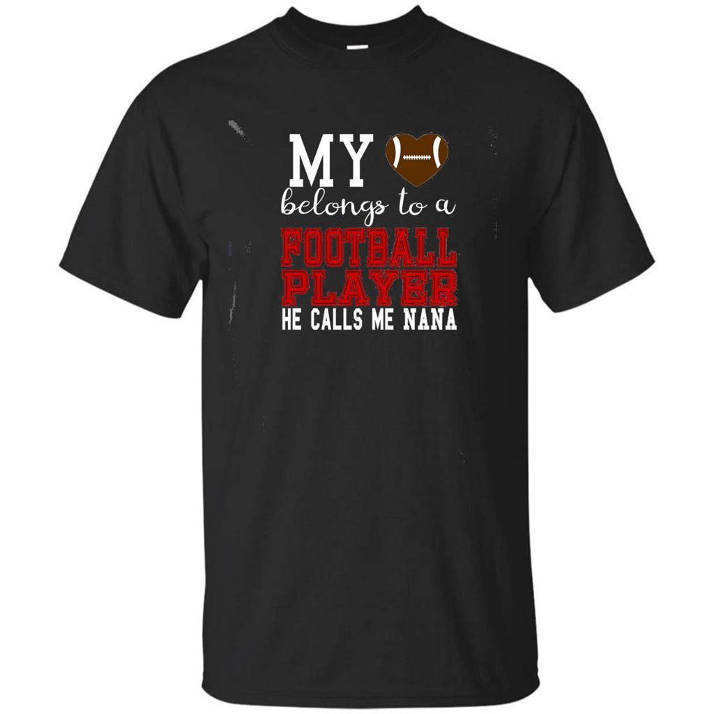 My Belongs To A Footbal Player He Calls Me Nana T-shirt Black