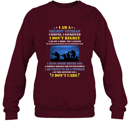 I Am A Grumpy Veteran I Served I Sacrificed I Dont Regret Shirt Sweatshirt Maroon