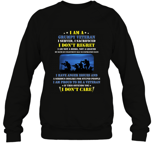 I Am A Grumpy Veteran I Served I Sacrificed I Dont Regret Shirt Sweatshirt Black