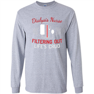 Dialysis Nurse Shirts Funny Nurse T-shirts