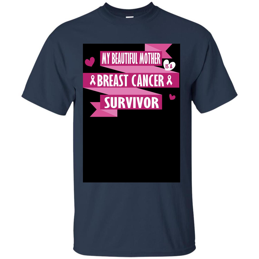 My Beautiful Mother Is A Breast Cancer Survivor T-shirt Navy