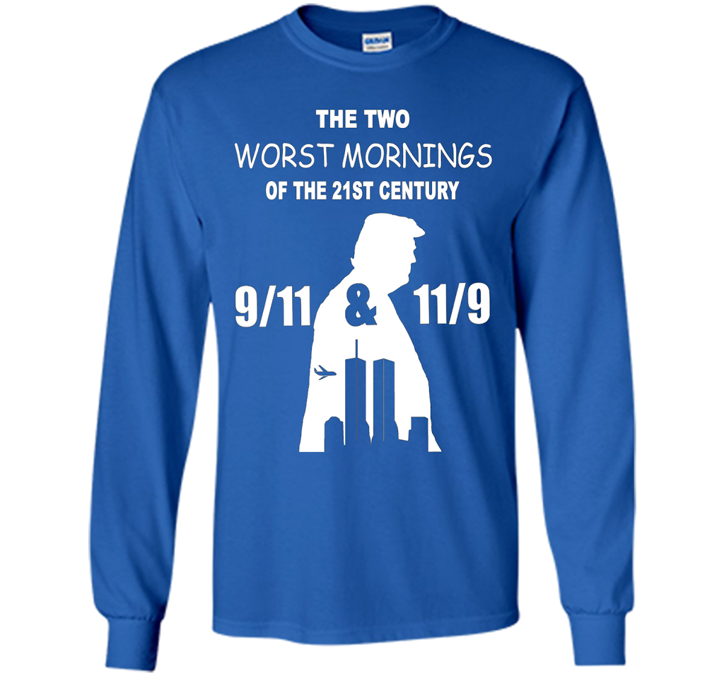The Two Worst Mornings Of The 21st Century 9/11 And 11/9 T-shirt