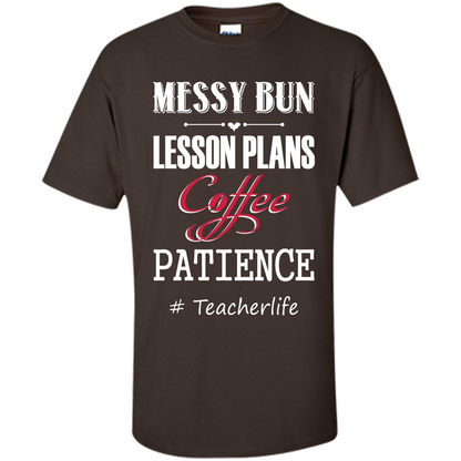 Messy Bun Lesson Plans Coffee Patience # Teacherlife