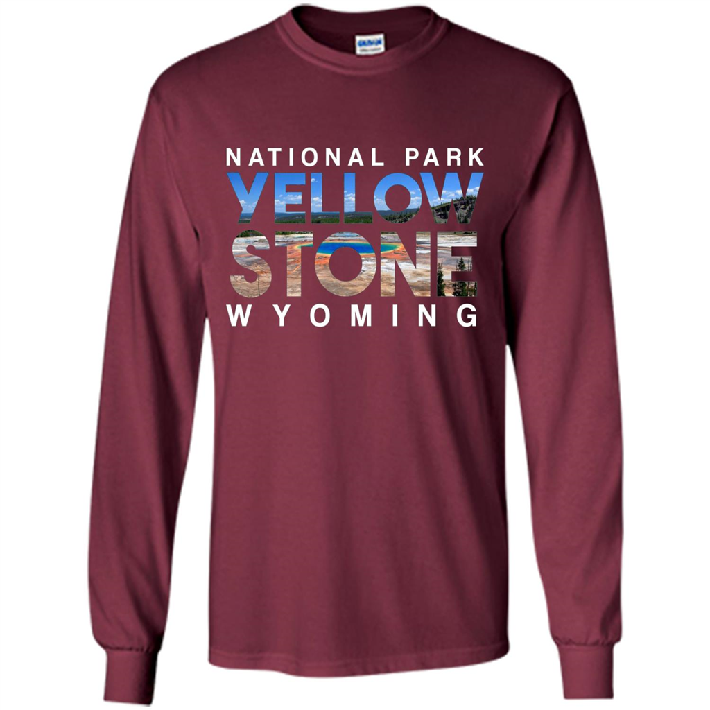 National Park Yellowstone Yellow Stone Photo Wyoming T-shirt Maroon