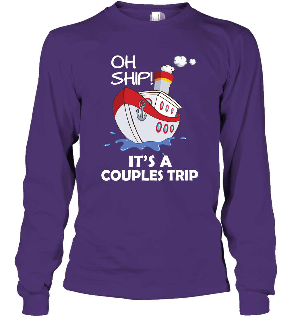 Oh Ship It's A Couples Trip Cruise Ship Long Sleeve T-Shirt Long Sleeve T-Shirt Purple