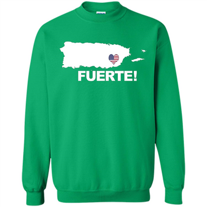 Fuerte T-Shirt Strong Support for Puerto Rico T-shirt Irish Green