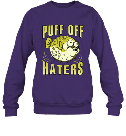 Puff Off Haters Shirt Sweatshirt Sweatshirt Purple