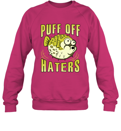 Puff Off Haters Shirt Sweatshirt Sweatshirt Heliconia