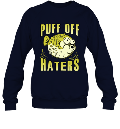 Puff Off Haters Shirt Sweatshirt Sweatshirt Navy