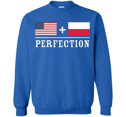 American + Polish = Perfection Flag T-Shirt shirt Royal