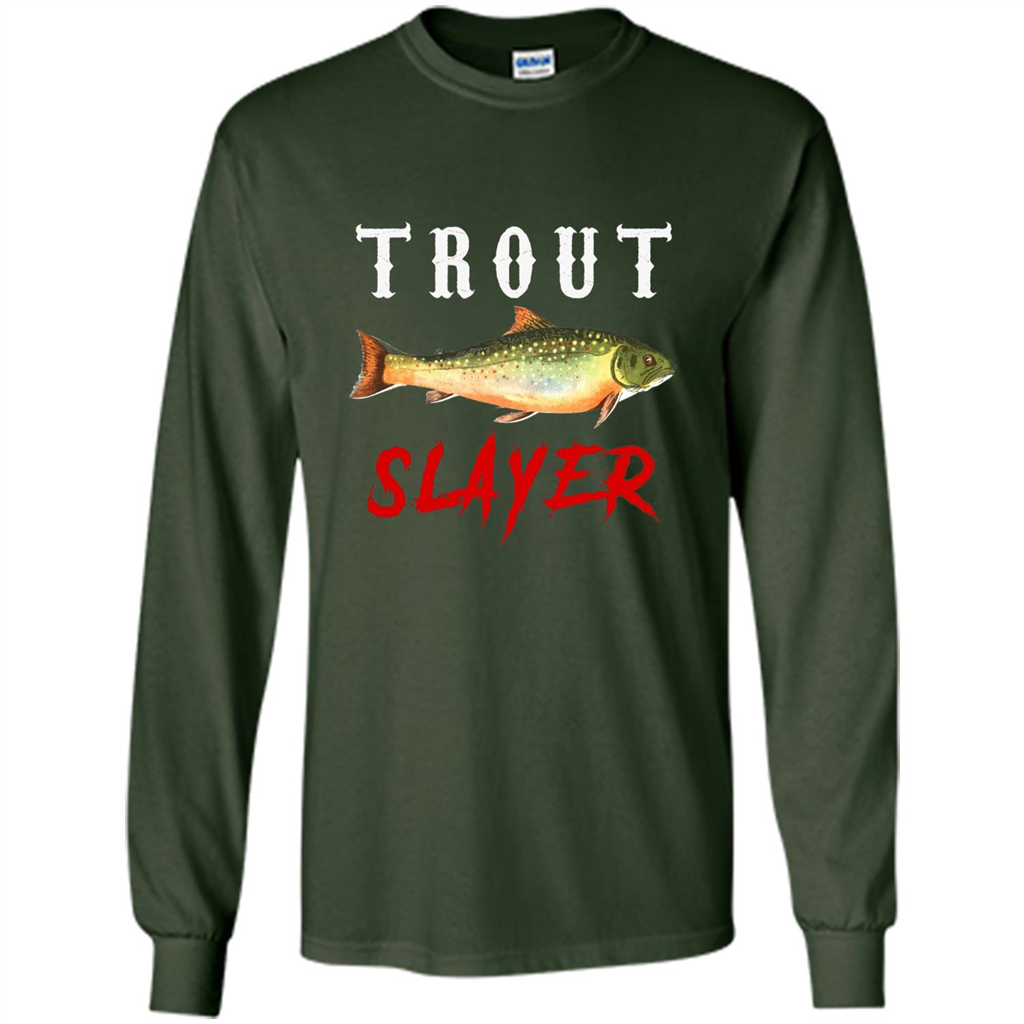 Fisherman T-shirt Trout Slayer T-Shirt Forest Green
