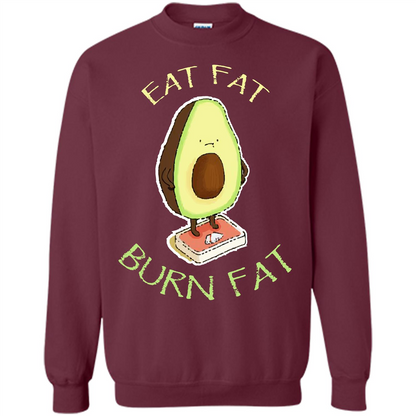 Avocado T-shirt Eat Fat Burn Fat T-shirt