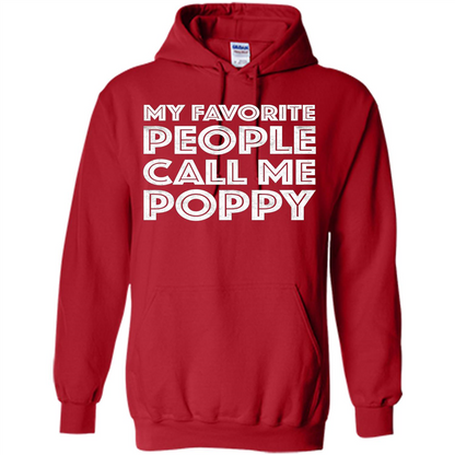 Fathers Day T-shirt My Favorite People Call Me Poppy Red