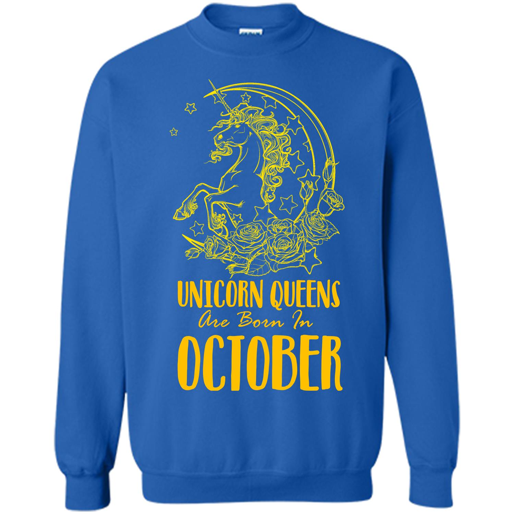 October Unicorn T-shirt Unicorn Queens Are Born In October Royal
