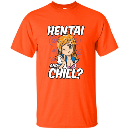 Anime Hentai and Chill T-Shirt