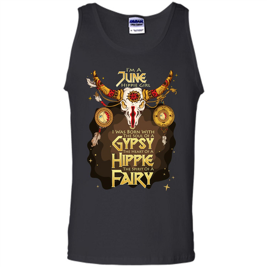 June Hippie Girl T-shirt Was Born With The Soul Of A Gypsy The Heart Of A Hippie The Spirit Of A Fairy Black