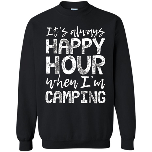 It's Always Happy Hour When I'm Camping T-shirt Black
