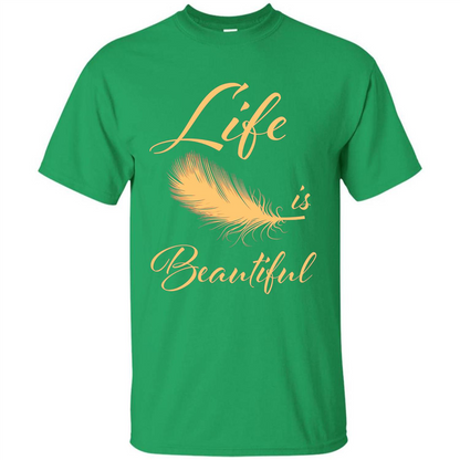 Beautiful Life Wing T-shirt Life Is Beautiful Irish Green