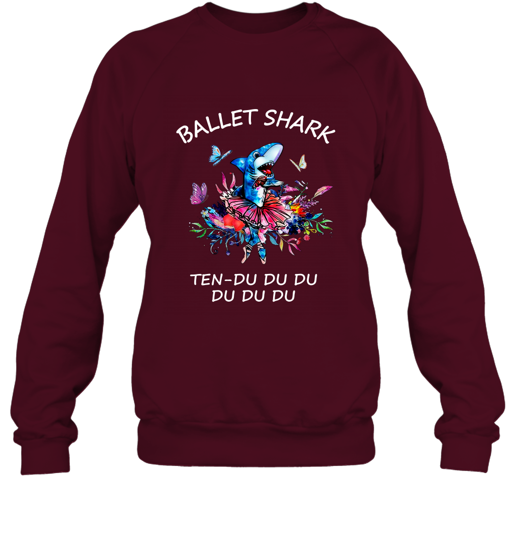 Ballet Shark Ten Duu Duu Duu Shirt Sweatshirt Maroon