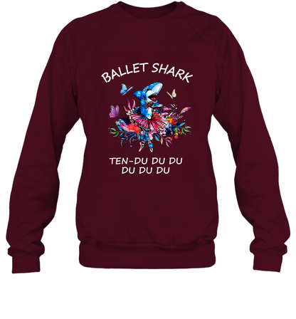 Ballet Shark Ten Duu Duu Duu Shirt Sweatshirt Maroon