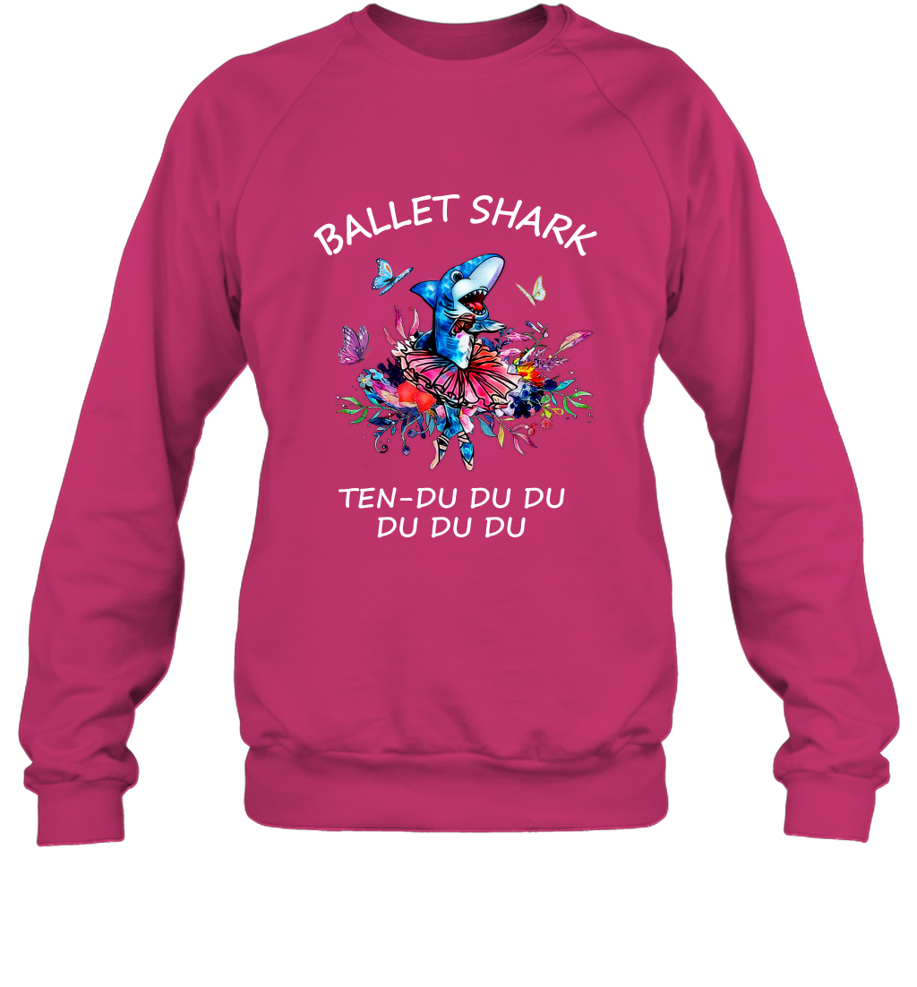 Ballet Shark Ten Duu Duu Duu Shirt Sweatshirt Heliconia