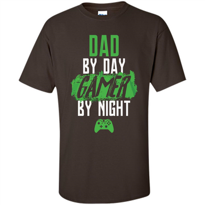 Fathers Day T-shirt Dad By Day Gamer By Night Video Game Dark Chocolate