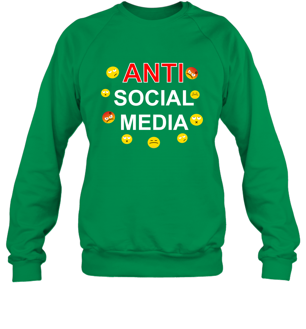 Anti Social Media Shirt Sweatshirt Sweatshirt Irish Green