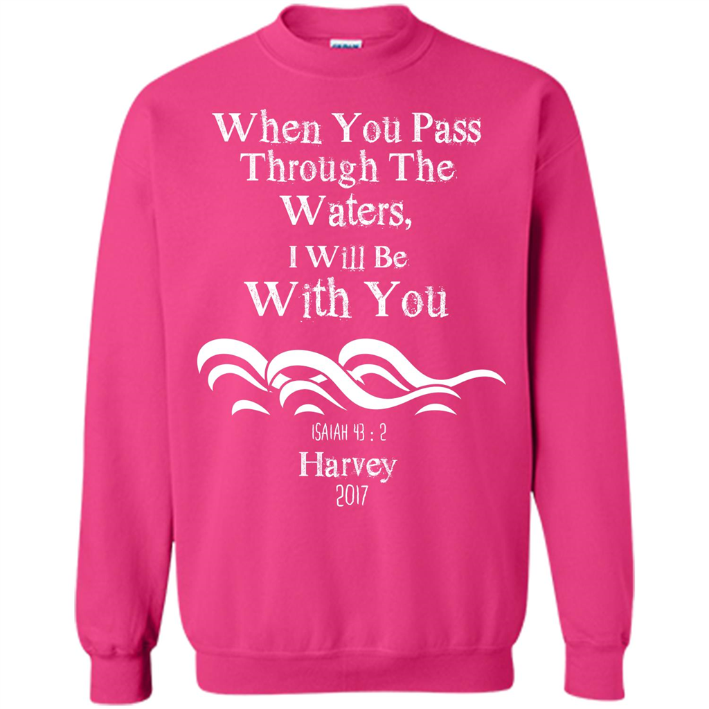 Christian T-shirt When You Pass Through The Waters I Will Be With You Isaiah