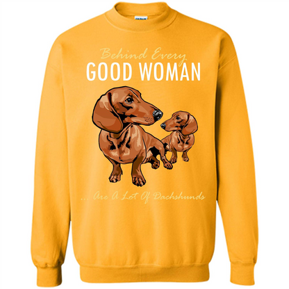 Dachshunds T-shirt Behind Every Good Woman T-shirt Gold