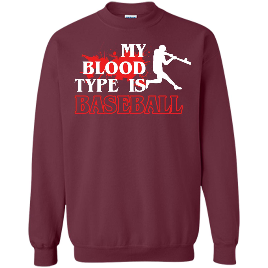 Baseball T-shirt My Blood Type Is Baseball Maroon