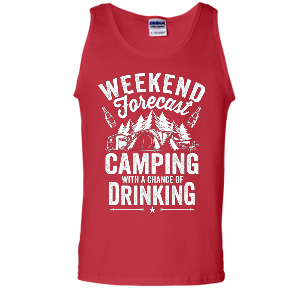 Weekend Forecast Camping With A Chance Of Drinking Shirt shirt Red