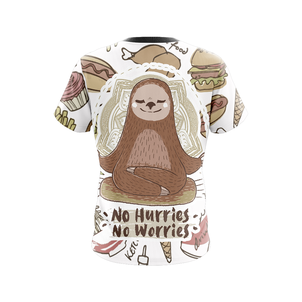 No Hurries No Worries Unisex 3D T-shirt