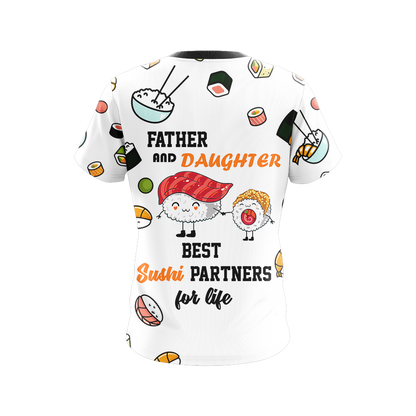 Father And Daughter Best Sushi Partners For Life Sushi Unisex 3D T-shirt