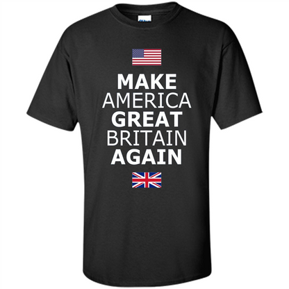 Make America Great Britain Again T-Shirt Black