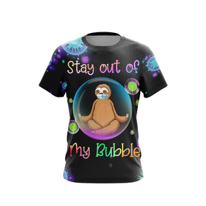 Stay Out Of My Bubble Sloth And Yoga Unisex 3D T-shirt