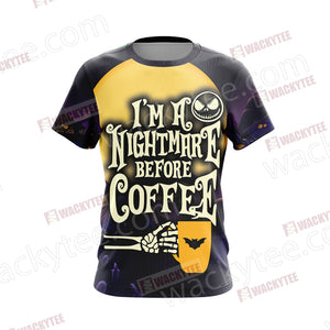 I'm A Nightmare Before Coffee Unisex 3D T-shirt