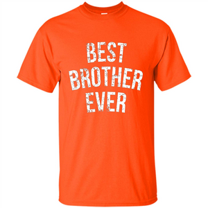 Best Brother Ever T-shirt