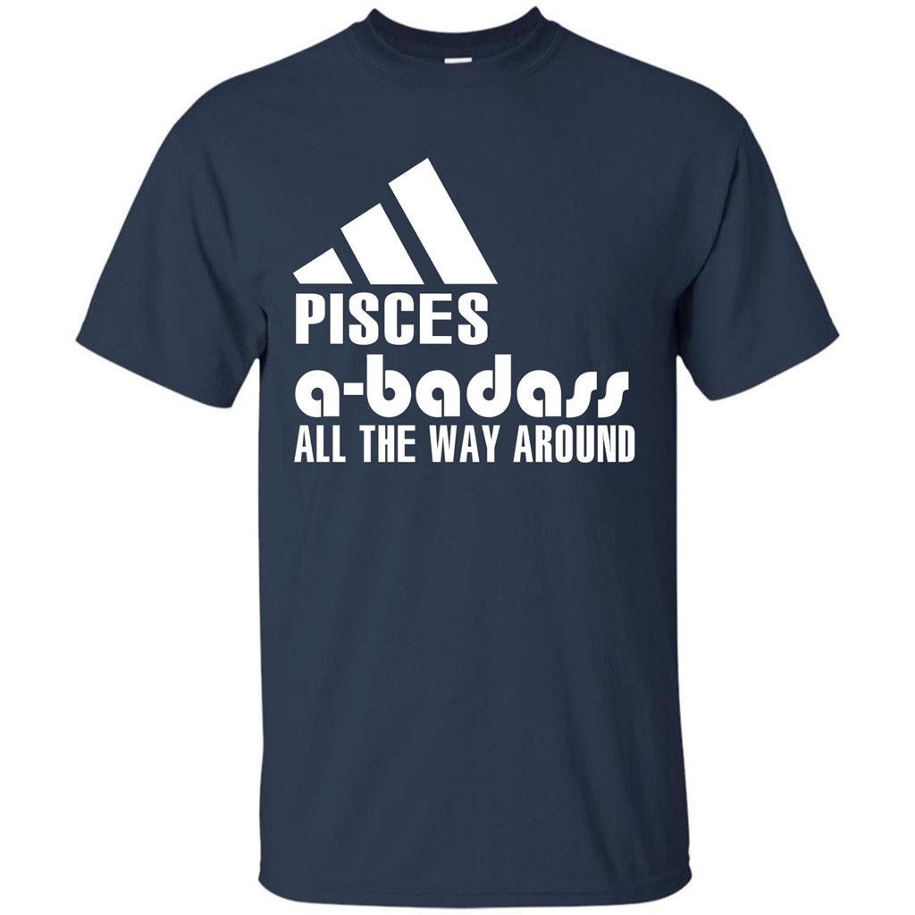 Pisces A-Badass All The Way Around T-shirt Navy