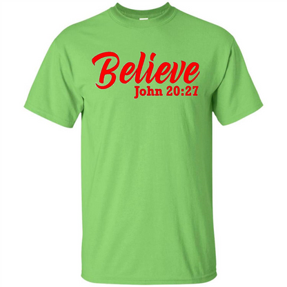 Bible Church Ministry Believe John 20:27 T-shirt Lime