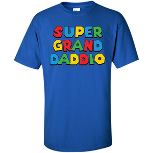 Fathers Day T-shirt Super Grand Daddio