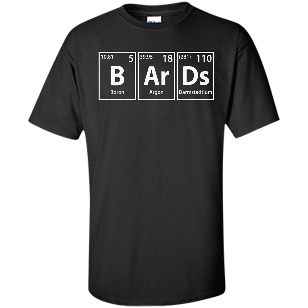 Bards (B-Ar-Ds) Funny Elements Spelling T-Shirt