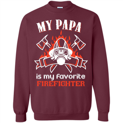 Firefighter Papa T-shirt My Papa Is My Favorite Firefighter Maroon